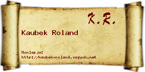 Kaubek Roland névjegykártya